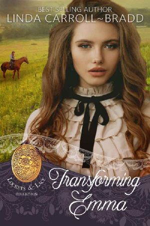 [Lockets & Lace 20] • Transforming Emma (Lockets and Lace Book 20)